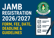 JAMB Registration 2026/2027 Form,Fee, Date,Deadline & Guidelines