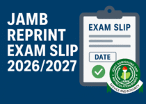 JAMB Reprint Exam Slip 2026/2027: Date, Deadline, Portal Guid