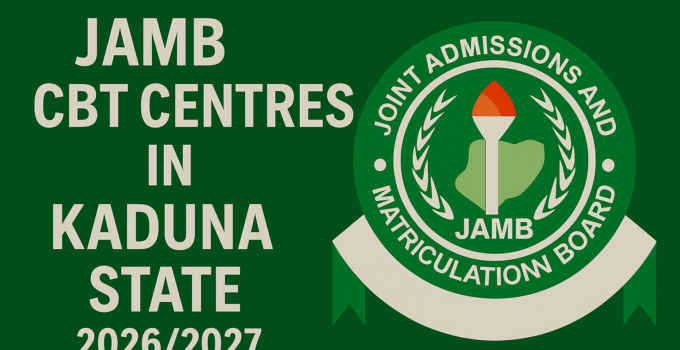 JAMB CBT Centres in Kaduna State 2026/2027