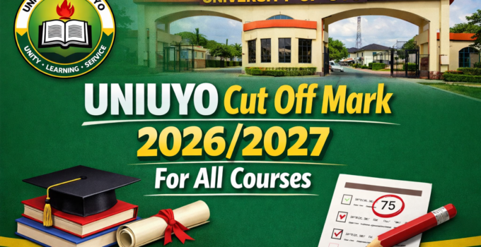 UNIUYO Cut Off Mark 2026/2027 For All Courses